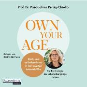 Own your Age: Stark und selbstbestimmt in der zweiten Lebenshälfte